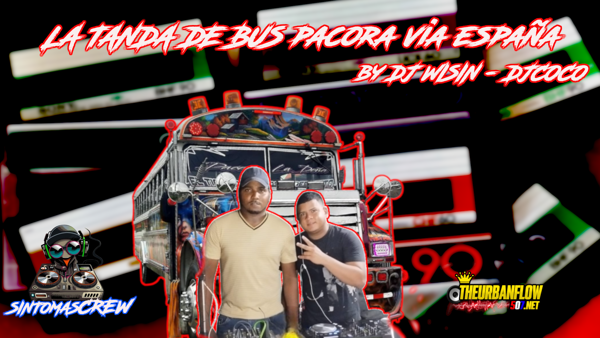 LA TANDA DE BUS PACORA VIA ESPAÑA MIX LIVE BY DJ WISIN -DJ COCO